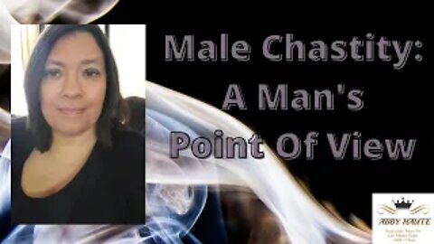 Male Chastity: A Man's Point of View