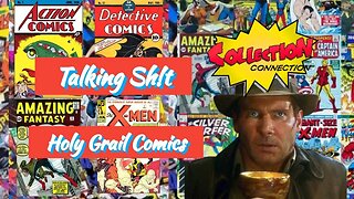 TALKING SH!T 6/12/2023 WE TALK HOLY GRAIL COMICS! WHAT IS YOURS?!!