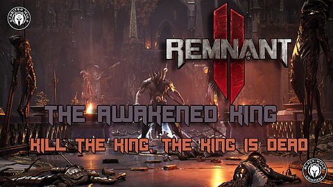Remnant 2 - The Awakened King - Playthrough