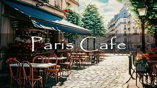 Paris Cafe Ambience ☕ Positive Bossa Nova Jazz Music for Relax, Good Mood | Jazz Instrumental