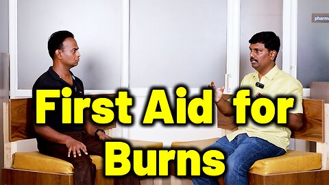 First Aid Mistakes to Avoid When Treating Burns | Dr. Bharadwaz | Dr. RanjithKumar