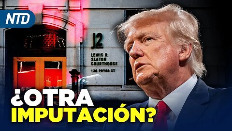 NTD Noche [19 mayo] Fiscal prepara posible acusación contra Trump; G7 impone más sanciones a Rusia