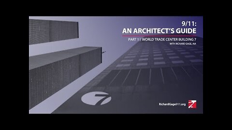 9/11: An Architect's Guide | Part 1: World Trade Center 7 (10/5/21 webinar - R Gage)