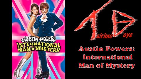 Austin Powers: International Man of Mystery | Retro Boys Reviews | Tairimo Boys Podcast