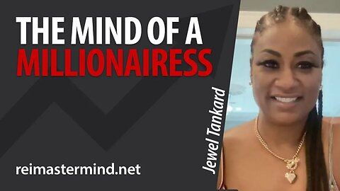 The Mind of a Millionairess with Jewel Tankard