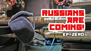 Russians Are Coming! Episode Zero. 2019