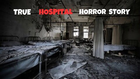 2 True Hospital Scary Stories . Ghost Horror Stories
