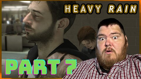 Heavy Rain | Playthrough | Part 7: Welcome, Norman