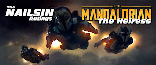The Nailsin Ratings: The Mandalorian-The Heiress