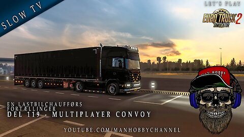 🔴 Del 119 - 🚛🚛🚛 Convoy Multiplayer Med Mods 🚛🚛🚛🚛🚛🚛🚛