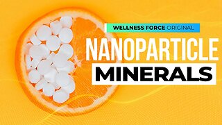 Best Healing Minerals For Your Body's Energy Systems | Wellness Force #Podcast