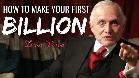 Dan Pena - How To Make Your First Billion