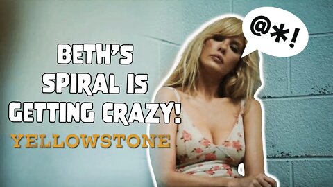 Yellowstone Season 5 Episode 4 BREAKDOWN | Is Beth Being Setup to Die?