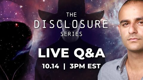 LIVE Q&A: "The DISCLOSURE Series"
