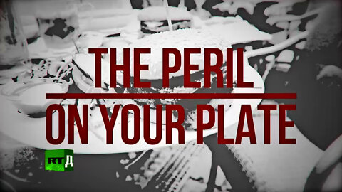 The Peril on Your Plate