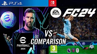 eFootball 2024 PS4 Vs EA FC 24 Nintendo Switch