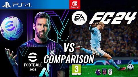 eFootball 2024 PS4 Vs EA FC 24 Nintendo Switch