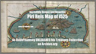 Favorite Piri Reis Map of i525!? & David Rumsey Unleashes His Collection @ Archive.Org - EXPLORE IT!