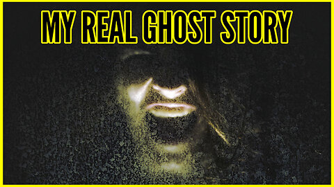 My Real Ghost Story: Scary Horror Stories