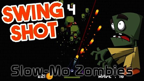 Swing Shot - Slow-Mo Zombies