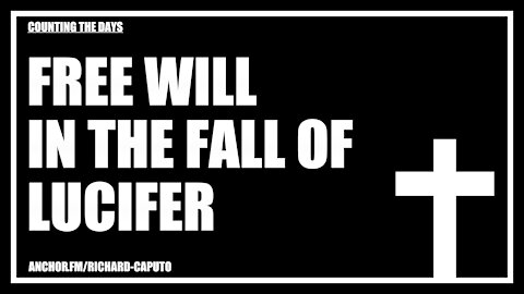 Free Will in the Fall of Lucifer