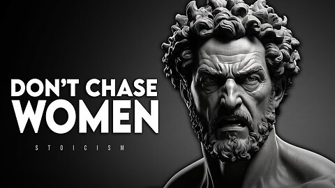 Don't Chase Women - Stoicism of Marcus Aurelius 2023 #lifechanger #lifequotes