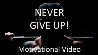 Don't Give Up! | Motivational and Inspirational Video