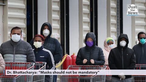 Dr. Jay Bhattacharya: "Masks should not be mandatory"