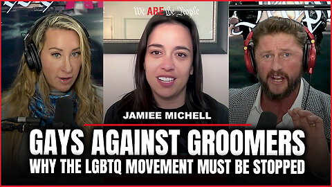 Gays Against Groomers | Why The LGBTQ Movement Must Be Stopped Ft: Jamiee Michell