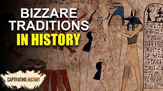 10 Weird Traditions In History