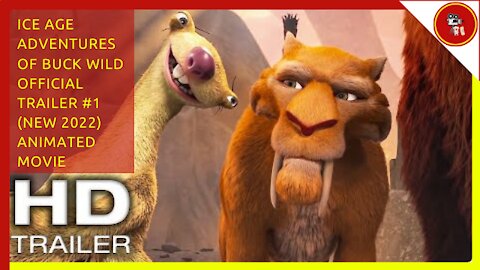 ICE AGE Adventures Of Buck Wild Official Trailer #1 (NEW 2022) Animated Movie HD