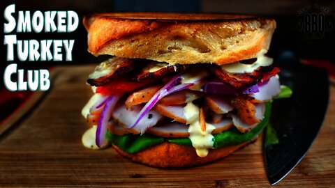 Smoked Turkey Club Sandwich | Pit Boss Pellet Grill