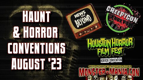 Killer Haunt & Horror Conventions for 8/23 | Monster Mania Horror Hound Creepy Con Mad Monster Expo