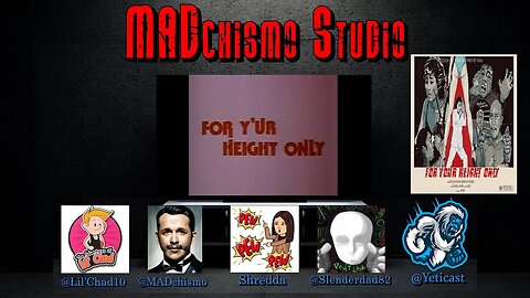 Movies with Mad (for your height only)