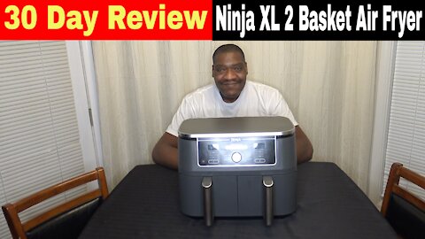 Ninja Foodi XL 2 Basket Air Fryer 30 Day Review
