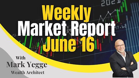 Weekly Market Report June 16, 2023