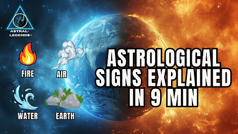 Astrological Signs Explained In 9 Minutes | Astral Legends