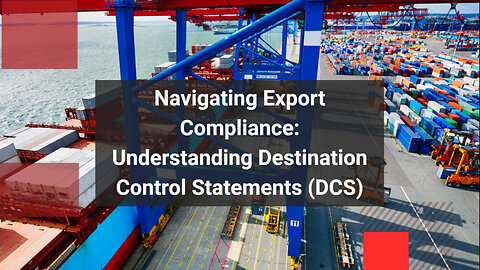 Safeguarding Trade: The Role of Destination Control Statements in Shipping