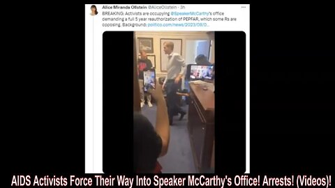 AIDS Activists Force Their Way Into Speaker McCarthy's Office! Arrests! (Videos)!