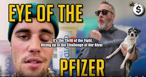 Eye of the Pfizer, It's the Thrill of the Fight, Rising up to the Challenge of Our Rival