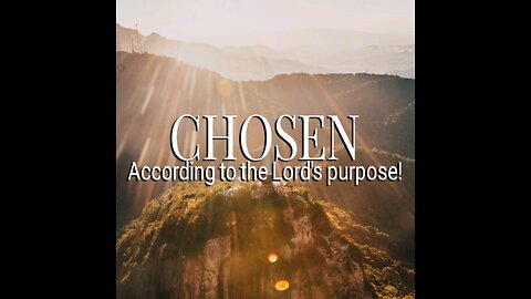 YOU ARE CHOSEN!!!||EPHESIANS 1:11|##chosen #Jesuschrist #bibleverse