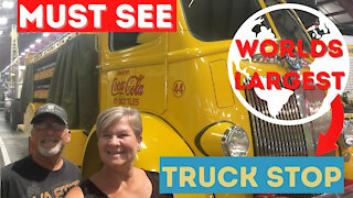 Worlds Largest Truck Stop...