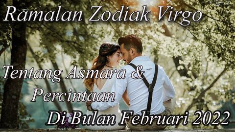 Ramalan Zodiak Virgo Dalam Hal Asmara Dan Percintaan Di Bulan Februari 2022 !