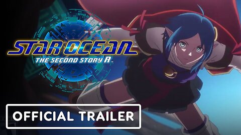 Star Ocean The Second Story R - Official Rena Lanford Trailer