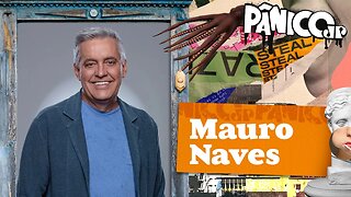 MAURO NAVES - PÂNICO - 21/03/23