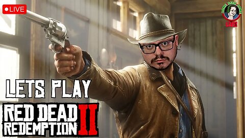 LIVE 🔴 Red Dead Redemption 2!! | Lets Play