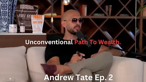 The Road Less Travelled to Wealth. Andrew Tate Series. EP 2.