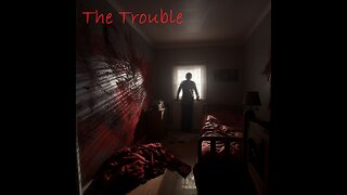 The Trouble