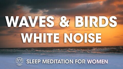 Waves and Birds at the Beach // Sleep Meditation for Women