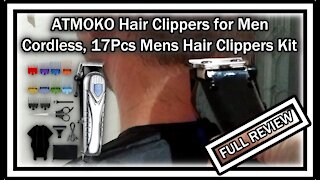 ATMOKO Hair Clippers for Men Cordless, 17 Pcs Men's Hair Clippers Kit FULL REVIEW